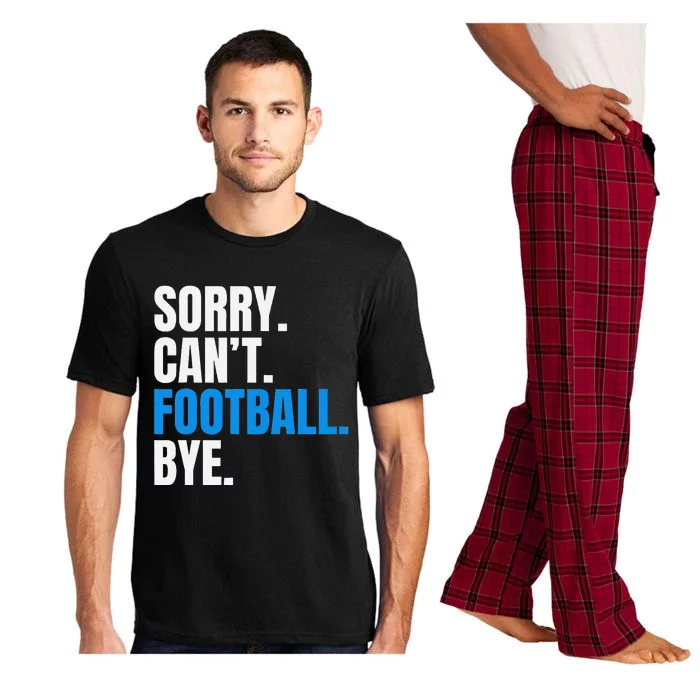 Sorry Cant Football Bye Funny Footballer Pajama Set