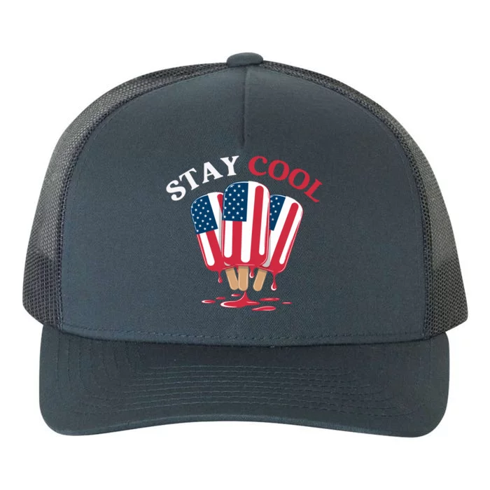 Stay Cool Funny 4th July Popsicle Usa Flag America Enjoy Ice Cream In The Summer Yupoong Adult 5-Panel Trucker Hat