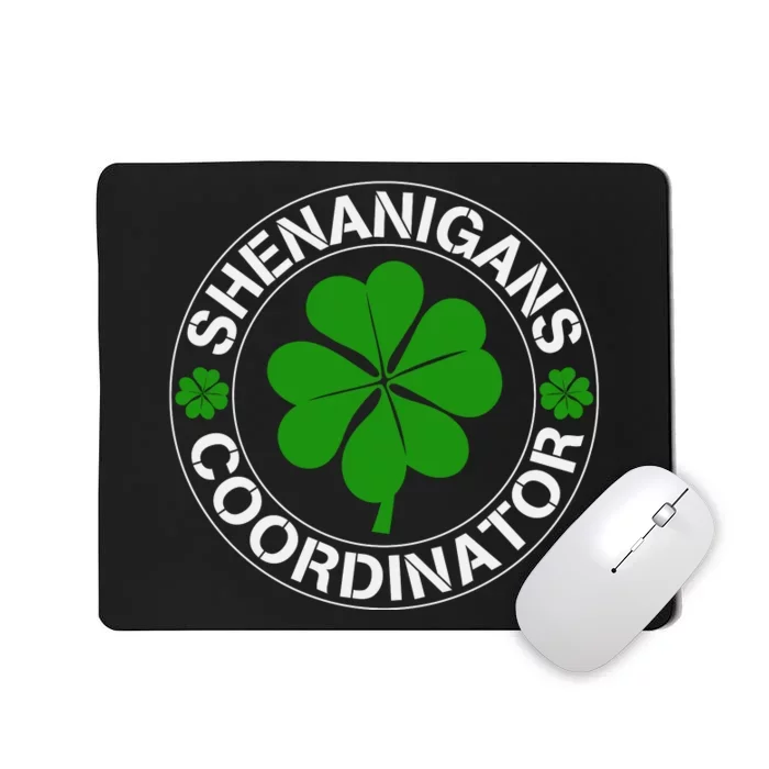 Shenanigans Coordinator Funny Teacher St Patrick's Day Mousepad