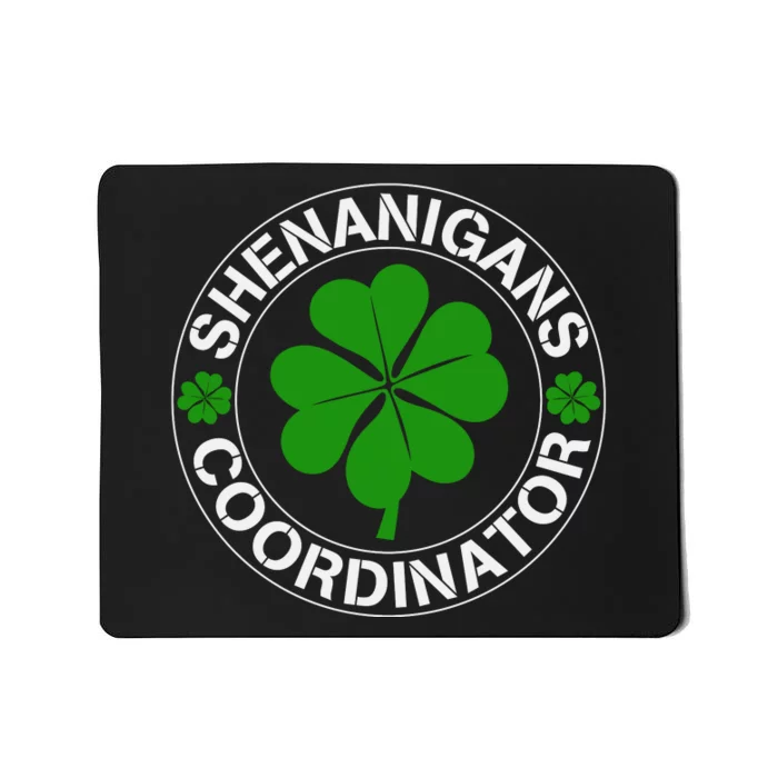 Shenanigans Coordinator Funny Teacher St Patrick's Day Mousepad