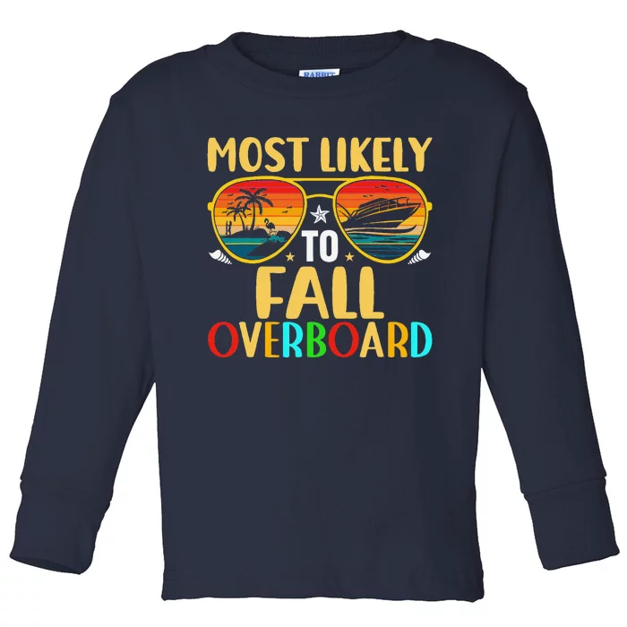 Summer Cruise Family Vacation Most Likely To Fall Overboard Toddler Long Sleeve Shirt