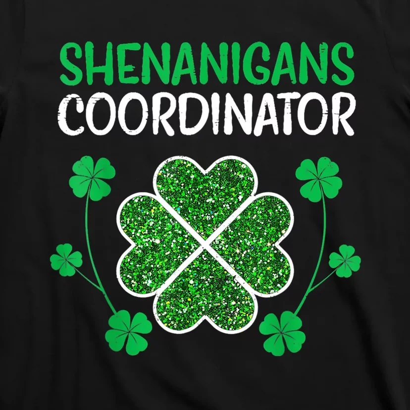 Shenanigans Coordinator Funny St Patricks Day Teacher T-Shirt