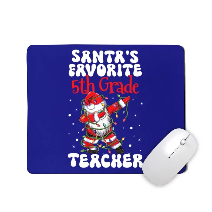 Santa Claus Favorite 5th Grade Teacher Christmas Dabbing Gift Mousepad