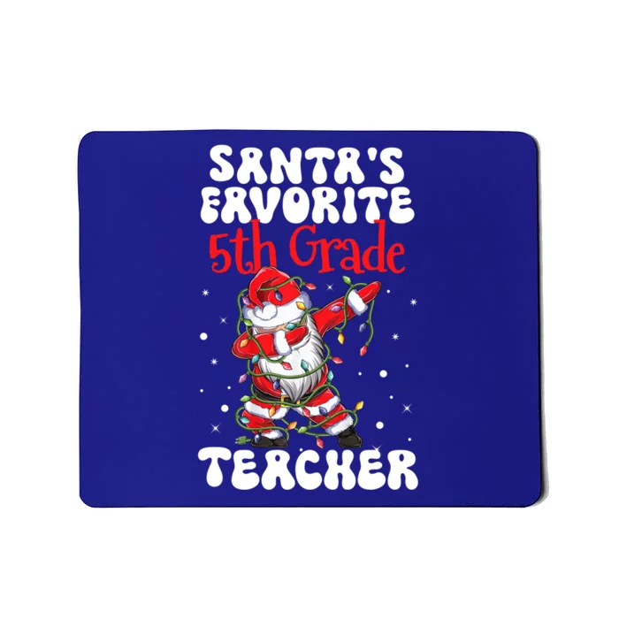 Santa Claus Favorite 5th Grade Teacher Christmas Dabbing Gift Mousepad