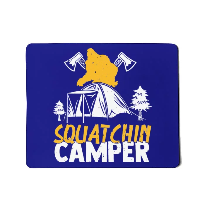 Squatchin Camper Funny Bigfoot Lover Halloween Camping Fan Mousepad