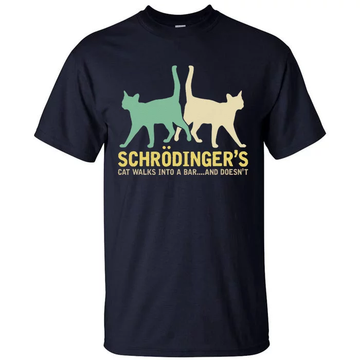 Schrodingers Cat Funny Science Gift Physics Tall T-Shirt