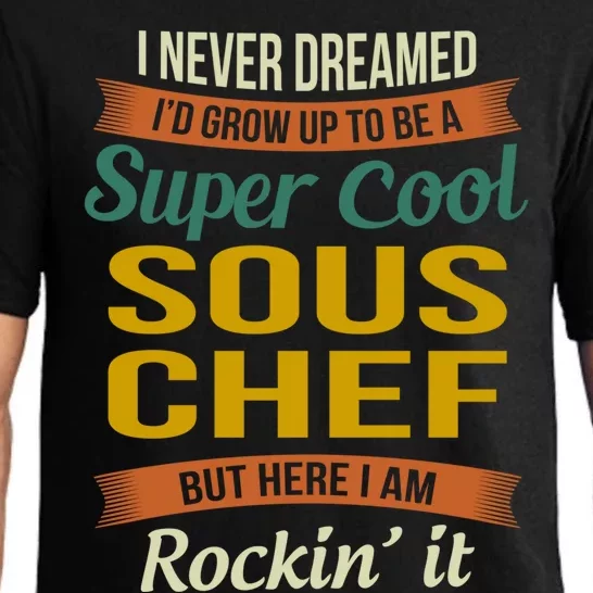 Sous Chef Funny Gift Funny Appreciation Gift Pajama Set