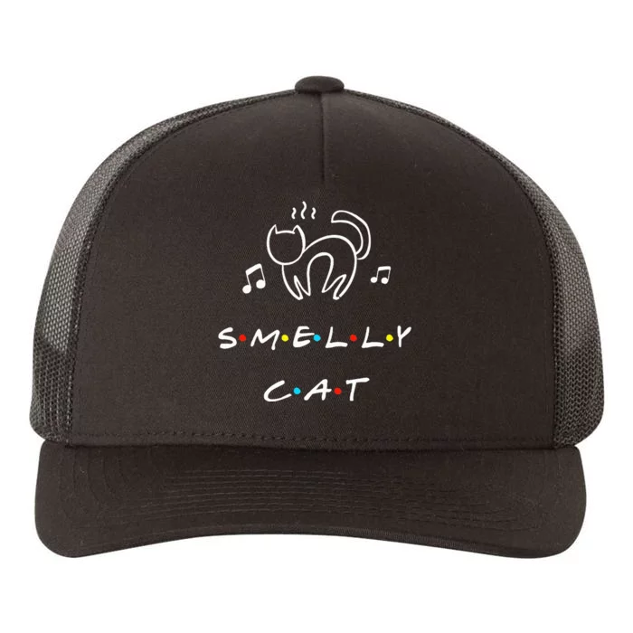 Smelly Cat Funny Quote Yupoong Adult 5-Panel Trucker Hat