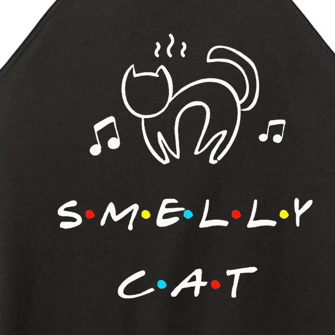 Smelly Cat Funny Quote Women’s Perfect Tri Rocker Tank