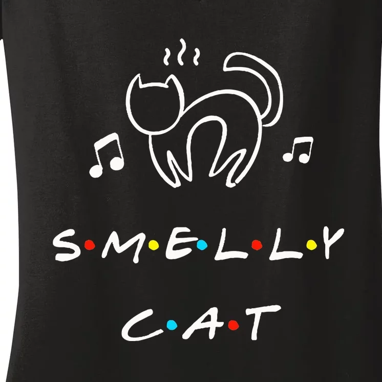 Smelly Cat Funny Quote Women's V-Neck T-Shirt