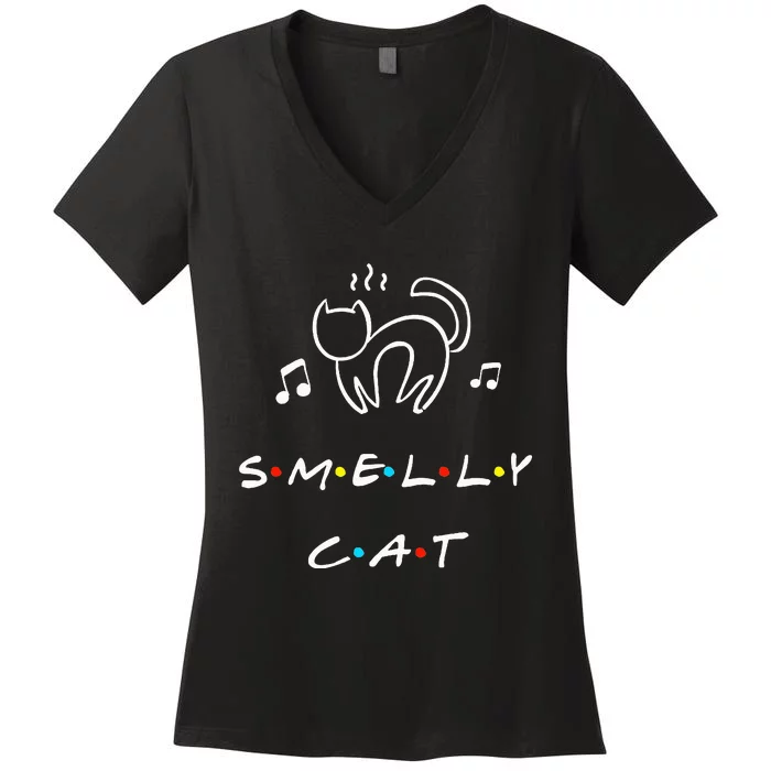 Smelly Cat Funny Quote Women's V-Neck T-Shirt