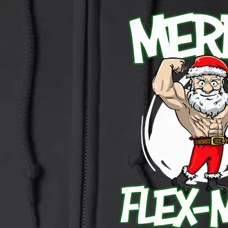 Santa Claus Flexing Merry Flex Mas Beard Funny Saying Design Full Zip Hoodie