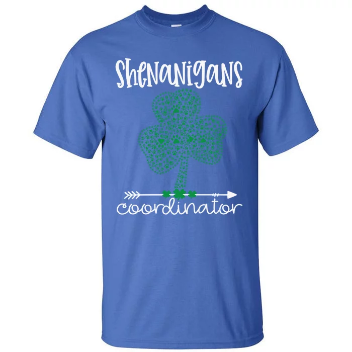 Shenanigans Coordinator Funny Teacher St Patrick's Day Great Gift Tall T-Shirt