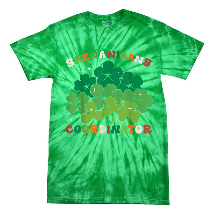 Shenanigans Coordinator Funny St Patricks Day Teacher Tie-Dye T-Shirt