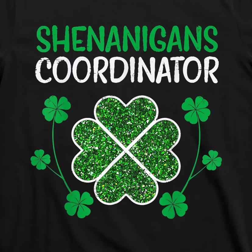 Shenanigans Coordinator Funny St Patricks Day Teacher T-Shirt