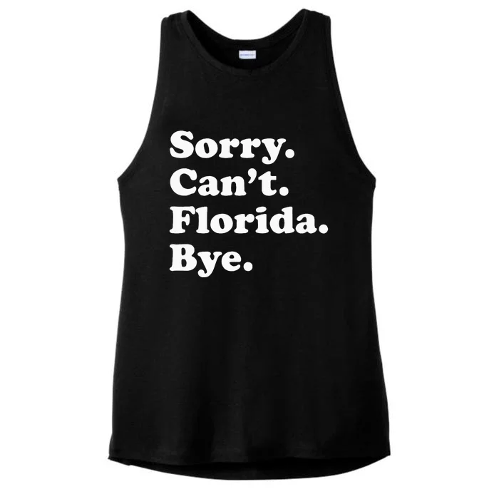 Sorry Cant Florida Bye Ladies Tri-Blend Wicking Tank