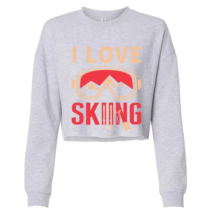 Ski Cute Gift Skiing And Ski Lover Meaningful Gift Cropped Pullover Crew