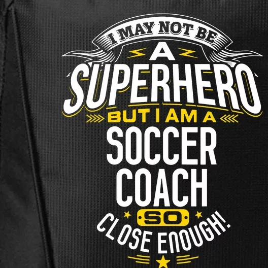 Soccer Coach Gift Idea Superhero Soccer Coach City Backpack