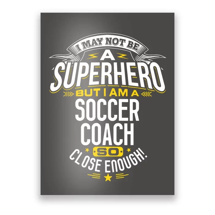 Soccer Coach Gift Idea Superhero Soccer Coach Poster