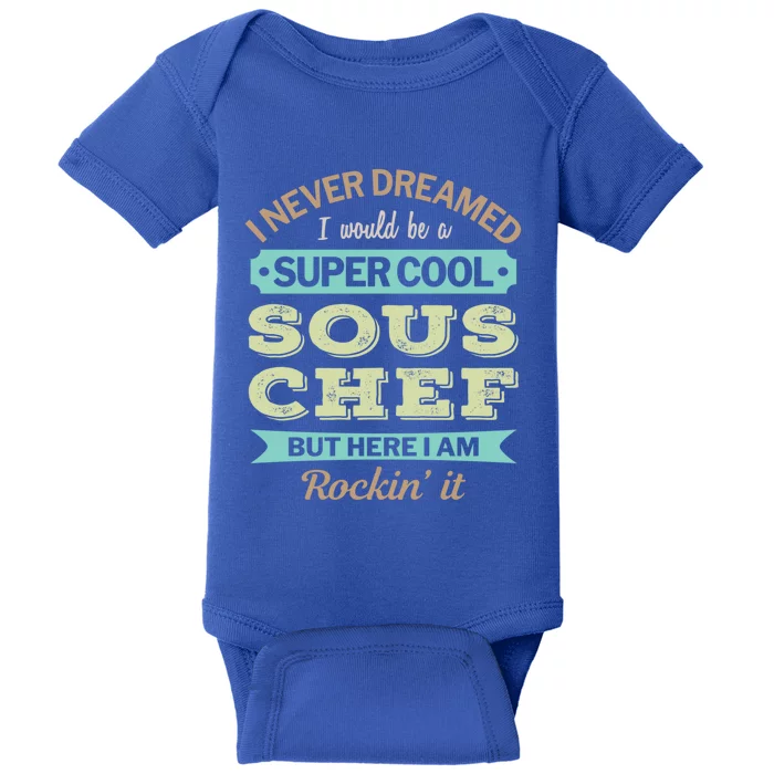 Sous Chef Gift Funny Appreciation Gift Baby Bodysuit