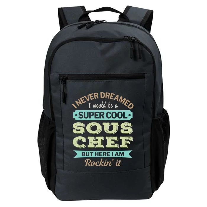 Sous Chef Gift Funny Appreciation Gift Daily Commute Backpack