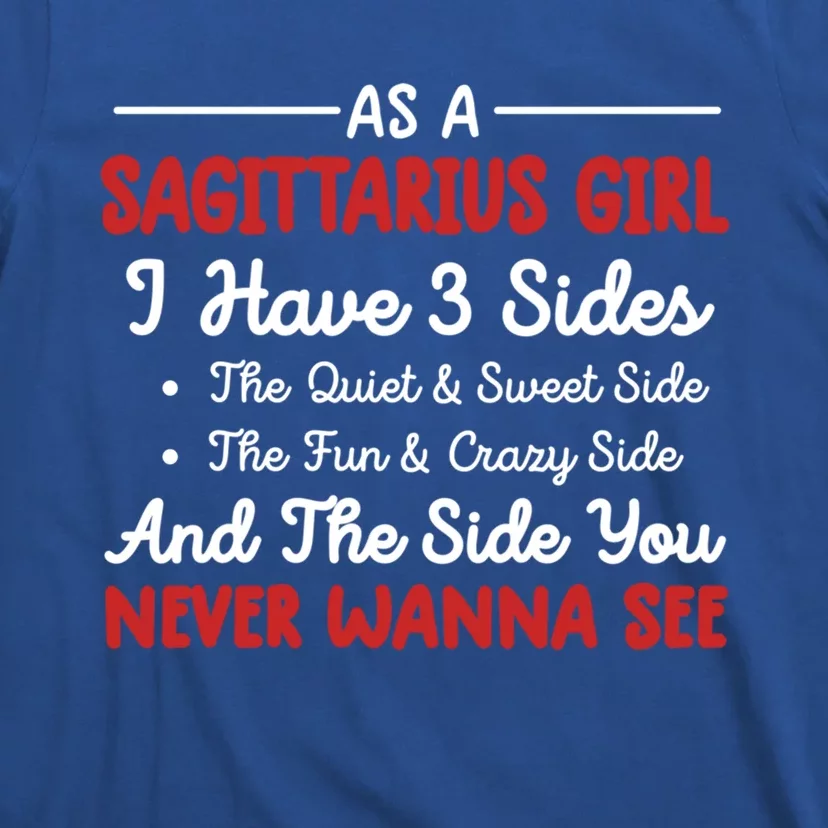 Sagittarius Cool Gift Sarcastic Birthday Sagittarius Meaningful Gift T-Shirt