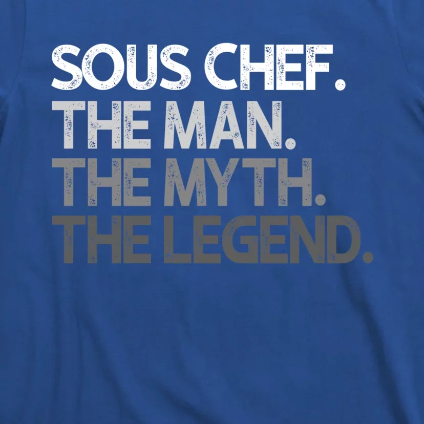 Sous Chef Gift The Myth Legend Gift T-Shirt