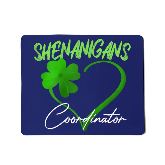 Shenanigans Coordinator Green Heart Shamrock St Patricks Day Mousepad