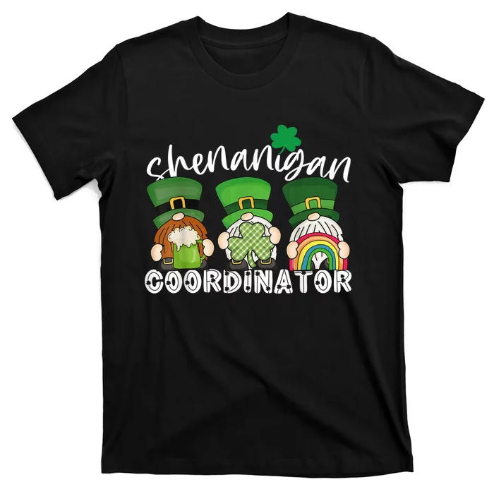 Shenanigans Coordinator Gnomes Teacher St Patricks Day Gifts T-Shirt