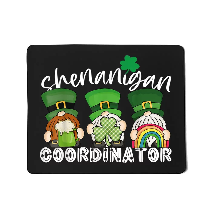 Shenanigans Coordinator Gnomes Teacher St Patricks Day Gifts Mousepad