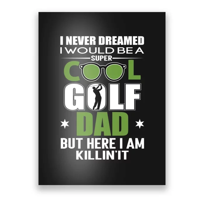 SUPER COOL GOLF DAD FUNNY GOLF Father's Day Gift For Dad Poster