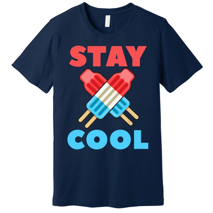 Stay Cool Girl Boy Popsicle Funny 4th Of July Premium T-Shirt