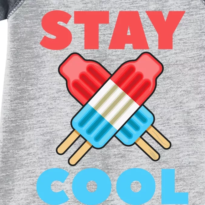 Stay Cool Girl Boy Popsicle Funny 4th Of July Infant Baby Jersey Bodysuit