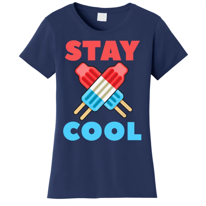 Stay Cool Girl Boy Popsicle Funny 4th Of July Women's T-Shirt