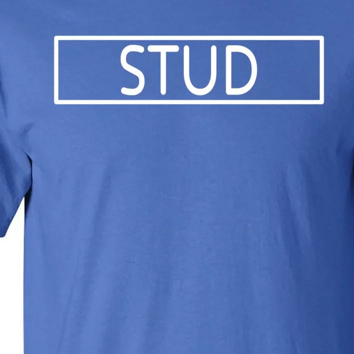 Stud Cool Gift Tall T-Shirt