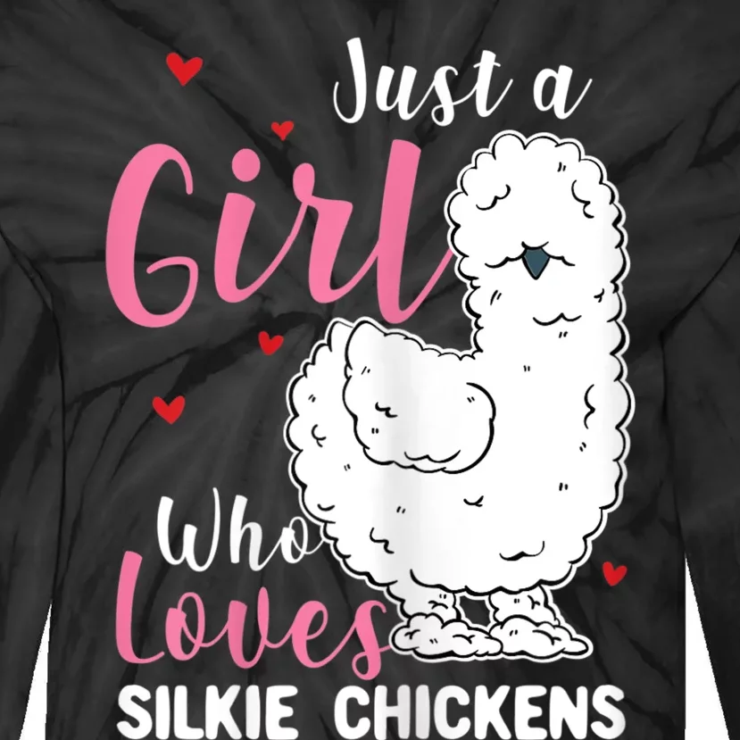 Silkie Chicken Girl Who Loves Silkie Chickens Tie-Dye Long Sleeve Shirt