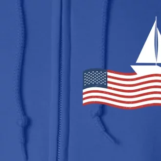 Sailer Cool Gift Sailing Ship American Flag Sailboat Cool Gift Boating Gift Full Zip Hoodie