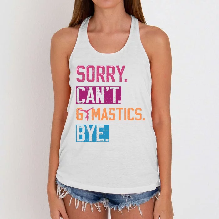 Sorry Cant Gymnastics Bye Funny Gymnastics Player Vintage Women's Knotted Racerback Tank