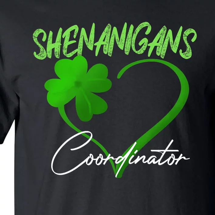 Shenanigans Coordinator Green Heart Shamrock St Patricks Day Tall T-Shirt