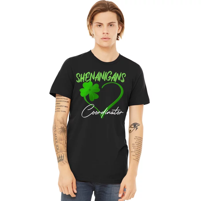 Shenanigans Coordinator Green Heart Shamrock St Patricks Day Premium T-Shirt