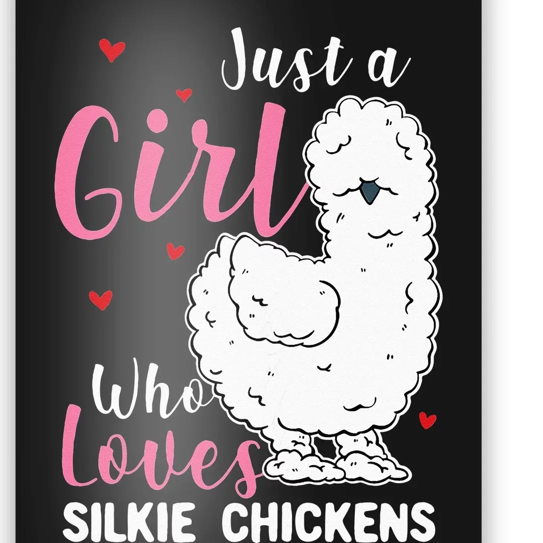 Silkie Chicken Girl Who Loves Silkie Chickens Poster