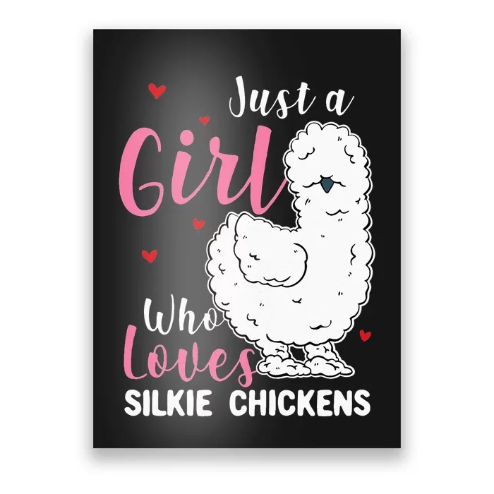 Silkie Chicken Girl Who Loves Silkie Chickens Poster