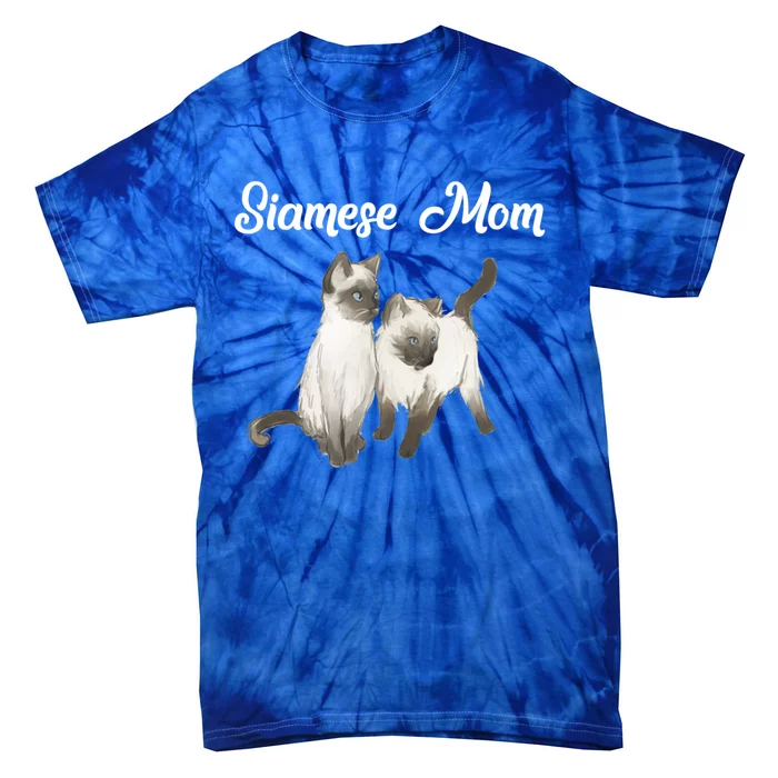 Siamese Cat Gift Siamese Mom Gift Siamese Cat Funny Gift Tie-Dye T-Shirt