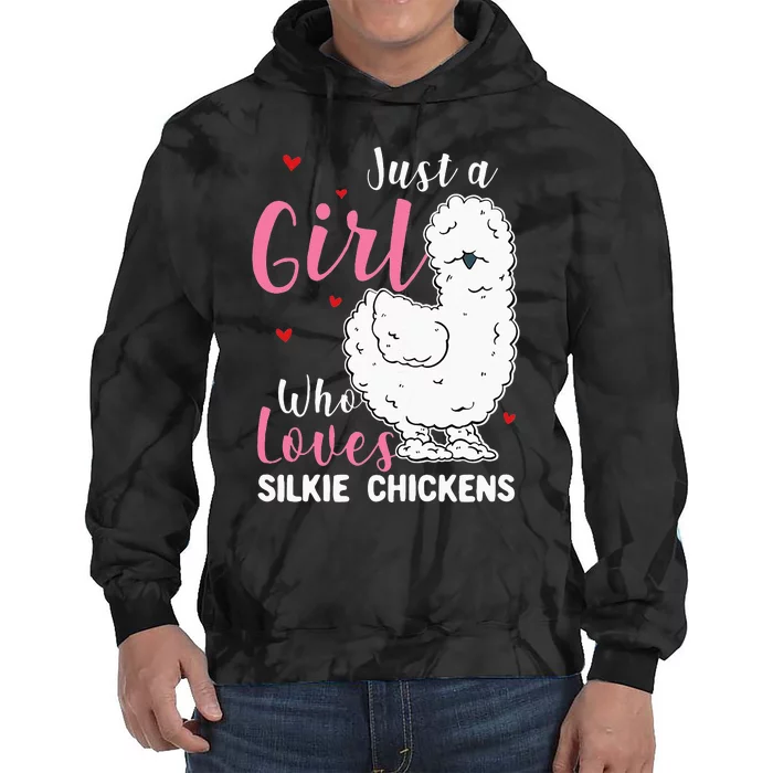 Silkie Chicken Girl Who Loves Silkie Chickens Tie Dye Hoodie