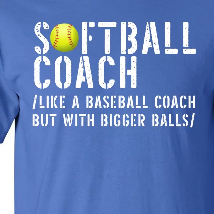 Softball Coach Gift Softball Dad Softball Coach Gift Tall T-Shirt