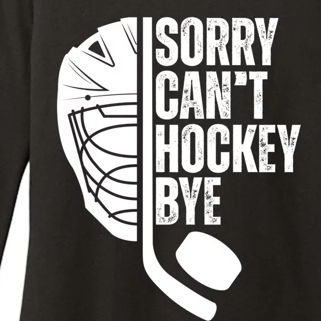 Sorry Cant Hockey Bye Hockey Player Funny Hockey Lovers Great Gift Womens CVC Long Sleeve Shirt