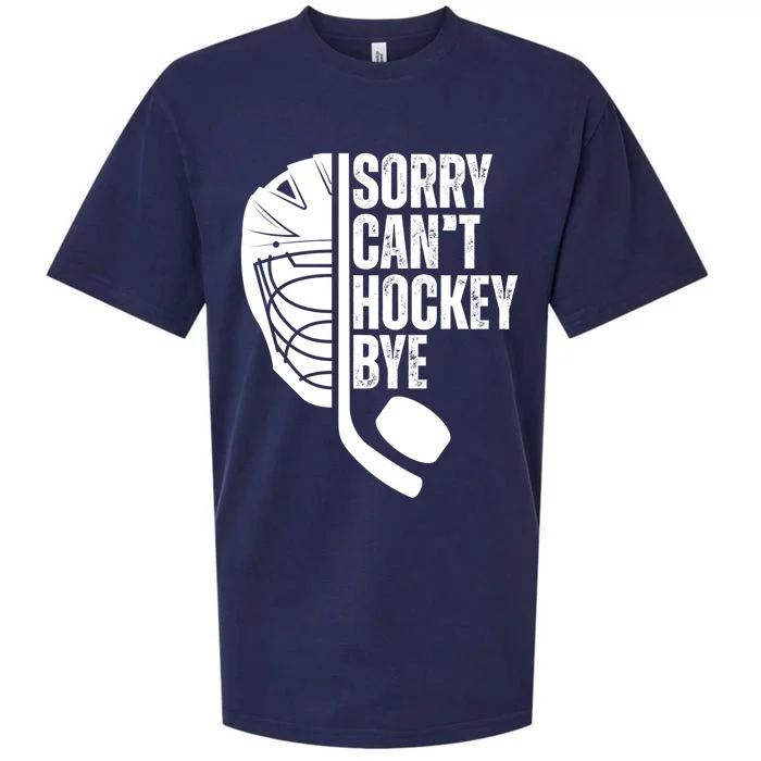 Sorry Cant Hockey Bye Hockey Player Funny Hockey Lovers Great Gift Sueded Cloud Jersey T-Shirt