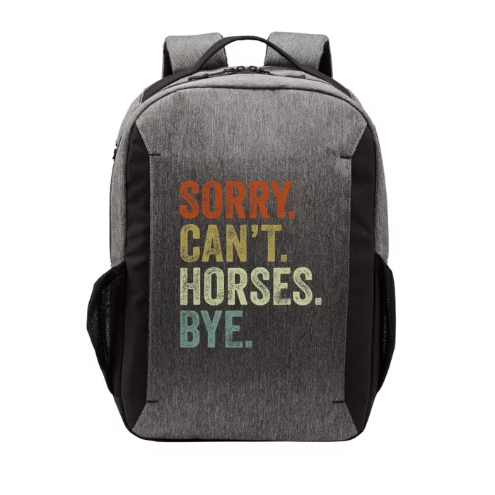 Sorry Cant Horses Bye Funny Horse Vector Backpack