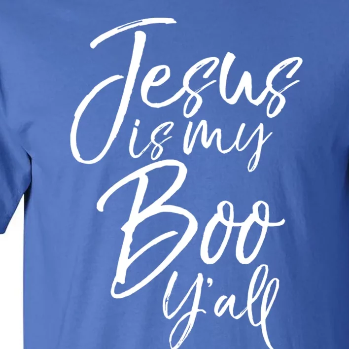 Southern Christian Halloween Ghost Pun Jesus Is My Boo YAll Gift Tall T-Shirt