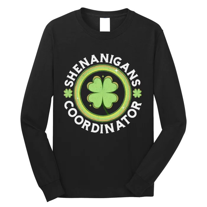 Shenanigans Coordinator Happy St Patricks Day Long Sleeve Shirt